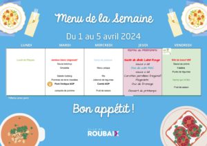 Menu de la semaine de la cantine scolaire de la ville de Roubaix du 1 au 5 avril 2024