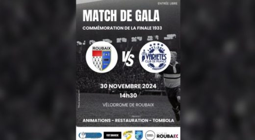 Match de gala - Anciens de Roubaix face au Variétés Club de France - Samedi 30 novembre 2024