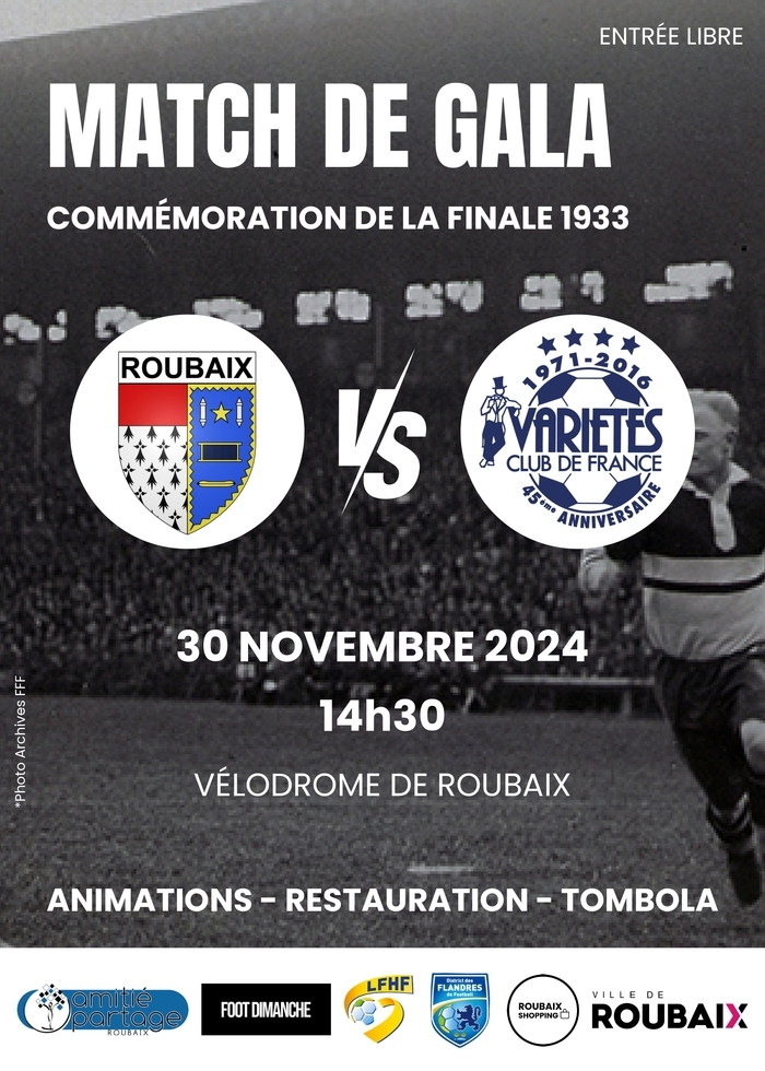 Match de gala - Les anciens de Roubaix face au Variétés Club de France - Samedi 30 novembre 2024